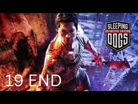 Sleeping Dogs Definitive Edition Gameplay Walkthrough Part 19 ENDING - No Commentary Full Game
