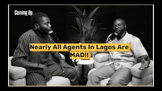 NEARLY ALL AGENTS IN LAGOS ARE MAD!! Episode 02