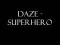 Daze - Superhero 