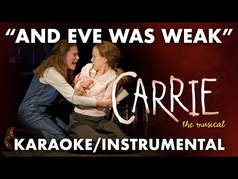 "And Eve Was Weak" - Carrie (2012 Orchestrations) NEW! | EJM Instrumentals (Karaoke/Instrumental)