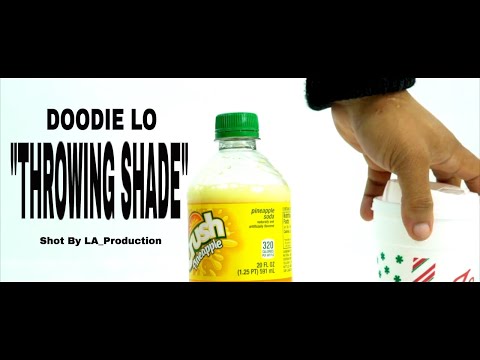 DOODIE LO "THROWING SHADE" Shot By LA_Production