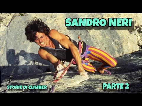A SERIOUS ACCIDENT CHANGES THE PERSPECTIVE: SANDRO NERI - CLIMBERS' STORIES