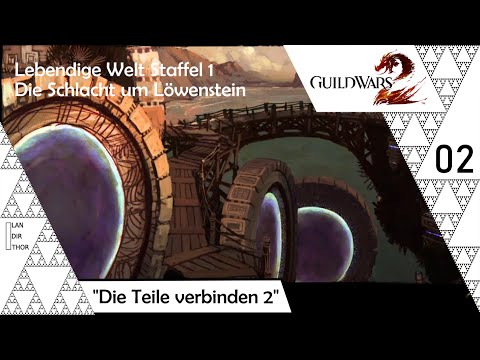 Guild Wars 2 {Staffel 1} [5-02] - Die Teile verbinden Teil 2