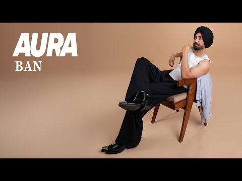 Ban I Diljit Dosanjh I Aura | Raj Ranjodh I Intense I Sardar Khehra