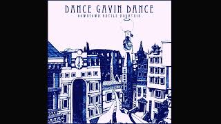 Dance Gavin Dance - It&#39;s Safe To Say You Dig The Backseat (Demo)