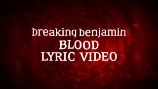 Breaking Benjamin - Blood (Lyric Video)