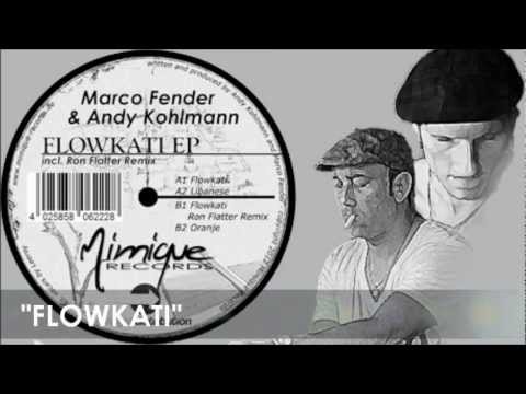 Marco Fender & Andy Kohlmann - Flowkati EP incl. Ron Flatter Remix (Mimique Records / mimique6)
