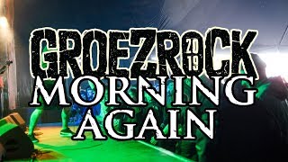 MORNING AGAIN @ GROEZROCK 2019 (full set)