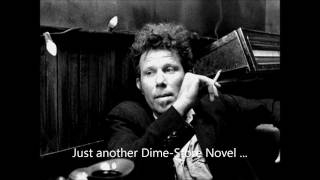 Just Another Dime-Store Novel ... Tom Waits - rare recording.