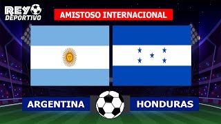 ARGENTINA GOLEA 3 - 0 A HONDURAS POR AMISTOSO INTERNACIONAL POR REY DEPORTIVO