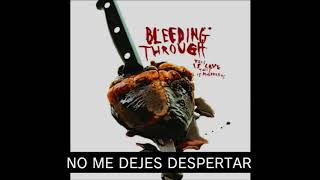 Bleeding Through - On Wings of Lead (Subtitulos en Español)