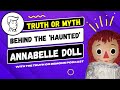 NEW INFORMATION DISCOVERED!! Ed and Lorraine Warren's 'haunted' Annabelle doll - This shocked me!!