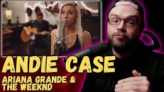 ANDIE CASE - LOVE ME HARDER (Ariana Grande, The Weeknd cover) | REACTION