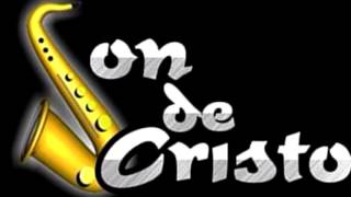 Mi capitán es Cristo  Grupo Son de Cristo