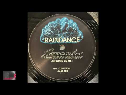 Savannah Feat. Dawn Tallman - So Good To Me (Club Vocal)