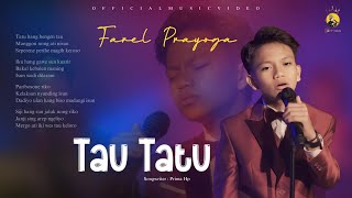 Download lagu Farel Prayoga - TAU TATU (FP Music) mp3 Download lagu Farel Prayoga - TAU TATU (FP Music) mp3