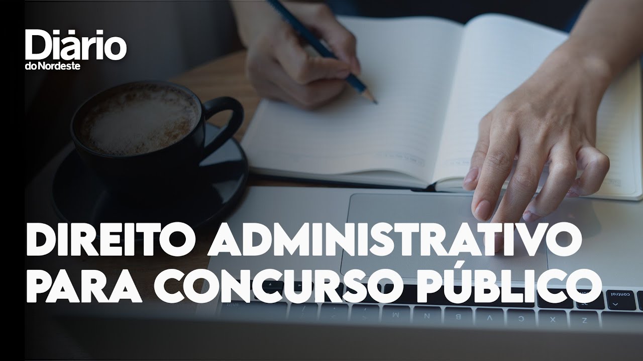 Imagem da notícia Como estudar Direito Administrativo para concurso? Veja dica de especialista