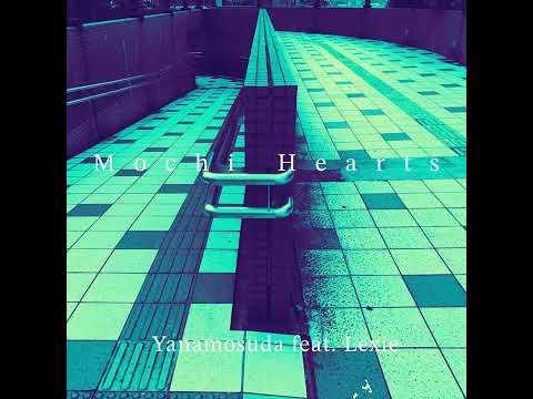 Yanamosuda featuring Lexie - Mochi Hearts