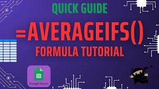 AVERAGEIFS Formula - Quick Guide Google Sheets Tutorial