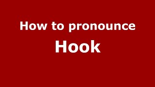 How to pronounce Hook