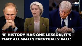 'Message Is Very Clear': Ursula's Explosive Speech At EU On US-Iran War, Russia, Ukraine Amid Chaos