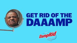 OfficialDamprid Get Rid of the DAAAMP!!! 2