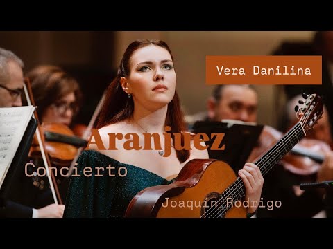 VERA DANILINA plays Concierto de ARANJUEZ by Joaquín Rodrigo