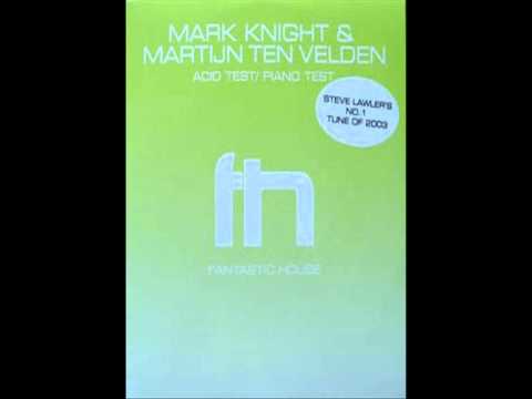 Mark Knight & Martijn Ten Velden - Piano Test