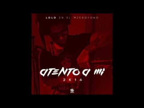 Lolo En El Microfono - Atento A Mi (Cover Audio)
