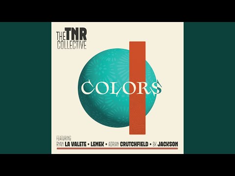 Colors (feat. Ryan La Valette, Lemek, Adrian Crutchfield & BK Jackson)