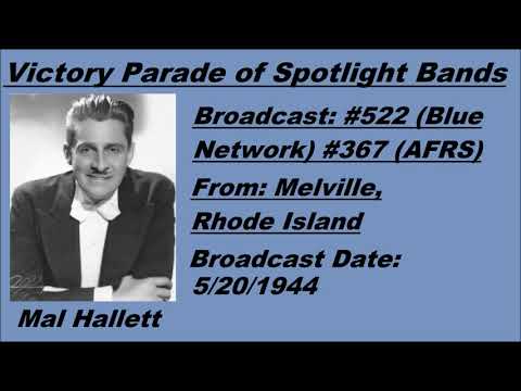 Victory Parade of Spotlight Bands #522 - Mal Hallett - 5/20/1944