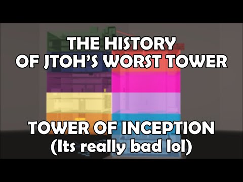 The History of JToH's Worst Tower: Tower of Inception (Juke's Towers of Hell worst tower ToI)