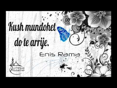 Kush mundohet do të arrijë - Enis Rama