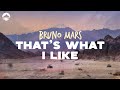 Bruno Mars That S What I Like Lyrics