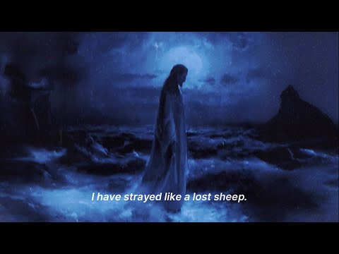 Psalms 119 | Lord, I Have Strayed Like A Lost Sheep