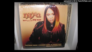 NIVEA  don t mess with my man ( featuring brian&amp; brandon casey of jagged edge )  scorpio remix 3,50