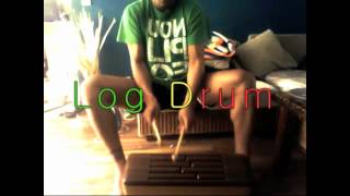 Log Drum 