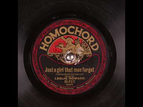 Just a Girl that Men Forget - Leslie Howard