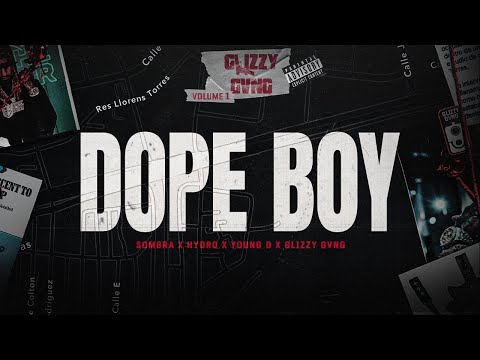 GLIZZY GVNG X SOMBRA PR X HYDRO X YOUNG D - DOPEBOY (Official Visualizer)