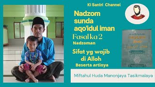 Download lagu Nadzom sunda 'aqoid iman manonjaya || pasal kedua 20 sifat yang wajib di Alloh & artinya || ngahanca mp3