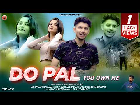 Latest Himachali Song 2026 | Do Pal - You Own Me | Vivek ft Ritu Khoond | Pahari Nati