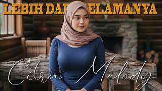 Download lagu LEBIH DARI SELAMANYA | LESTI & FILDAN COVER CITRA MELODY mp3 Download lagu LEBIH DARI SELAMANYA | LESTI & FILDAN COVER CITRA MELODY mp3