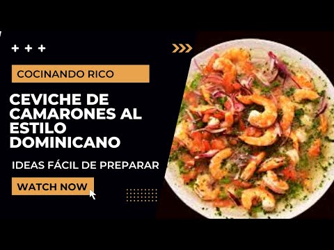 COMO HACER CEVICHE DE CAMARONES AL ESTILO DOMINICANO - (@culinariord) - Recetario de Cocina