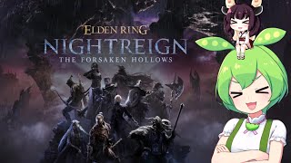 夜渡り上手ずんだもんたんDLC【ELDEN RING NIGHTREIGN The Forsaken Hollows】■1