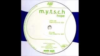 M.Y.T.S.C.H - Hope
