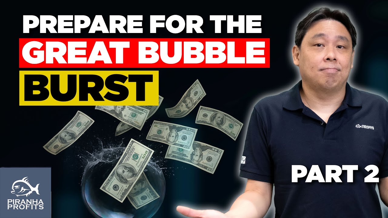 Prepare for the Great Bubble Burst Part 2 of 2
