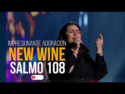 NEW WINE //INCREIBLE ADORACIÓN 😭😭 Salmo 108
