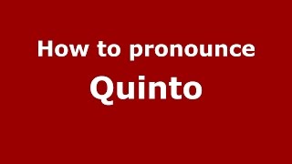 How to pronounce Quinto