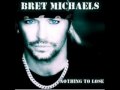 Bret Michaels - Nothing To Lose (New Single ...