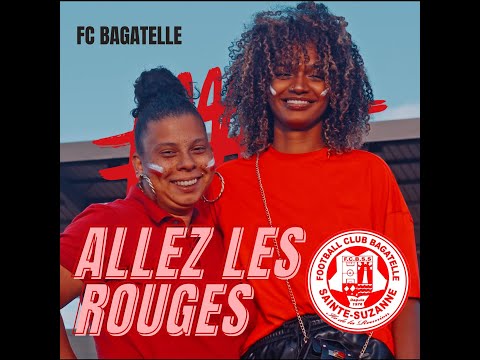 ALLEZ LES ROUGES I L'hymne de FC Bagatelle Sainte-Suzanne